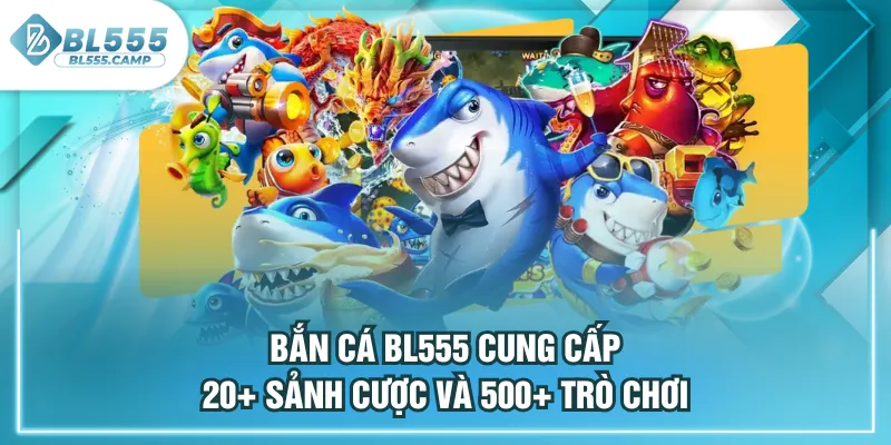 bắn cá bl555