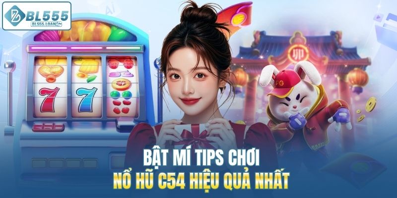 tip chơi nổ hũ hiệu quả nhất