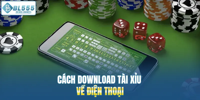 tải tài xỉu về điện thoại 